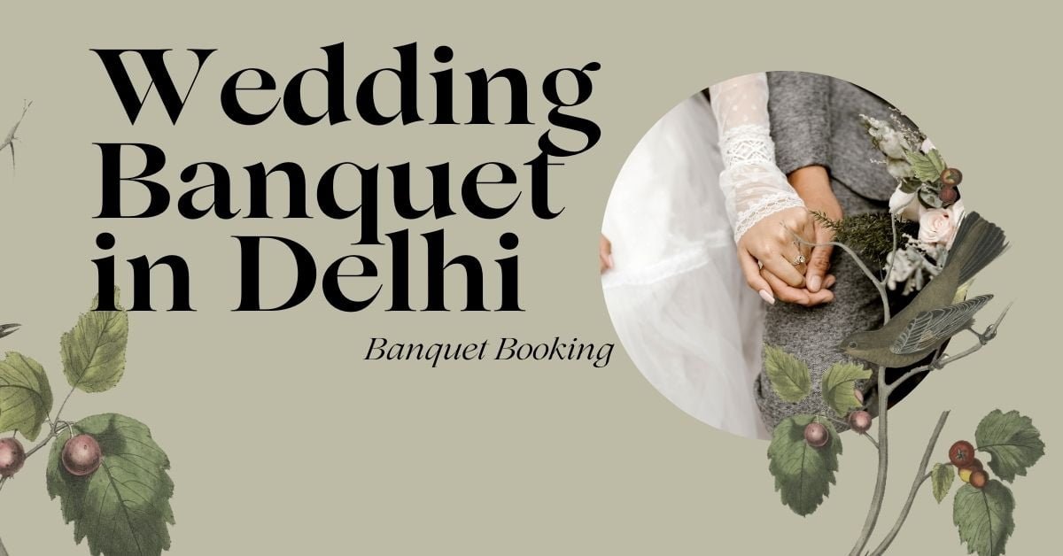 Wedding Banquet in Delhi