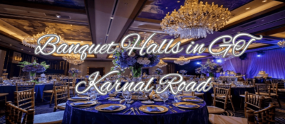 Banquet Halls in GT Karnal Road