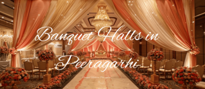 Banquet Halls in Peeragarhi