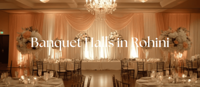 best Banquet Halls in Rohini